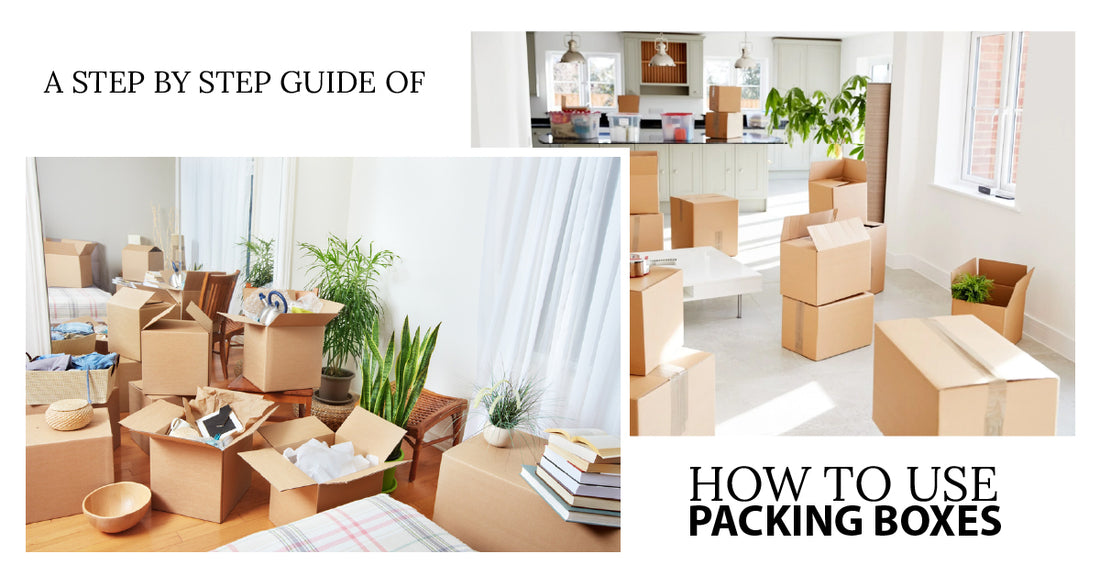 A step by step guide of how to use packing boxes