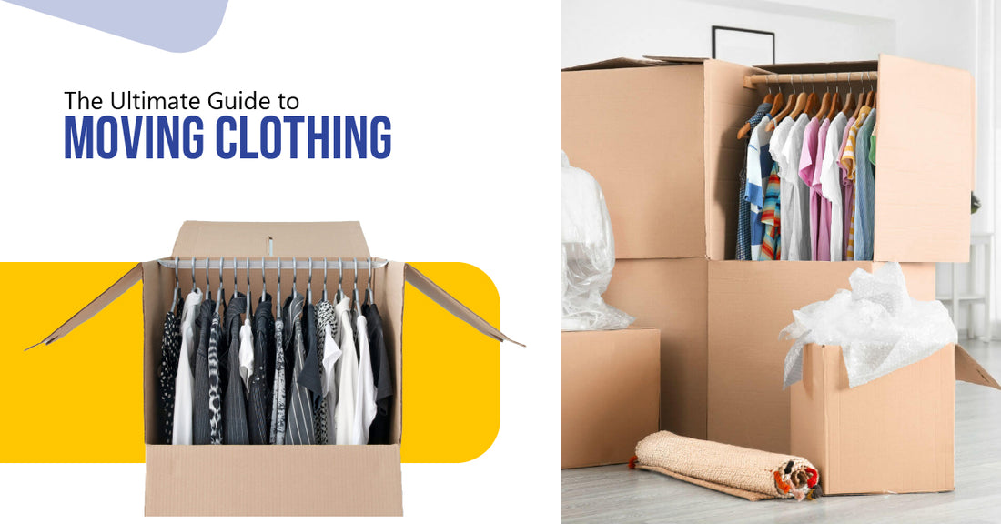 The Ultimate Guide to Moving Clothing