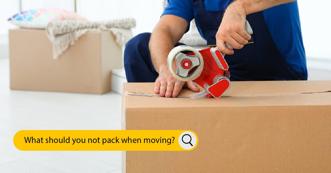What should you not pack when moving?